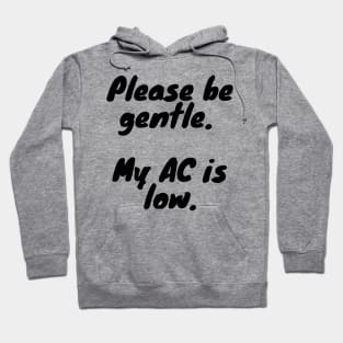 My AC Is Low - dungeons and dragons Hoodie